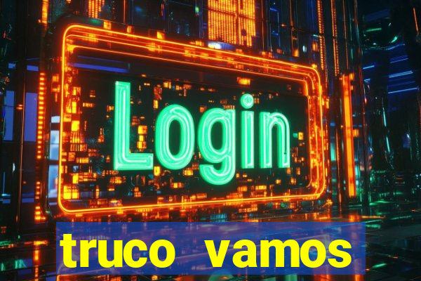 truco vamos torneios online